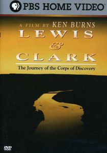 Ken Burns: Lewis & Clark - Journey of Corps of