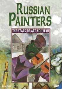 Russian Painters: The Years of Art Nouveau