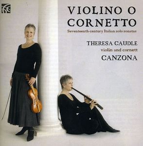 Violino O Cornetto: Seventeenth Century Italian
