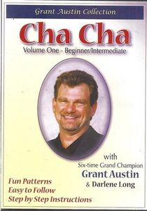 Cha Cha With Grant Austin: Volume One, Beginner