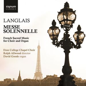 Messe Solenelle: French Sacred Music for Choir