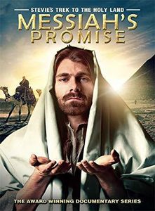 Stevie's Trek To The Holy Land: Messiah's Promise