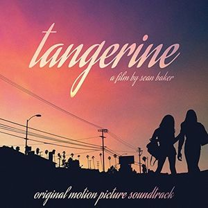 Tangerine (Film By Sean Baker) (Original Soundtrack) [Import]