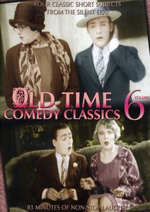 Old Time Comedy Classics: Volume 6