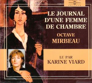 Le Journal D'une Femme De Chambre: Octave Mirbeau