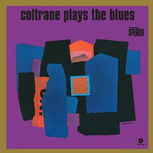 Coltrane Plays the Blues [Import]