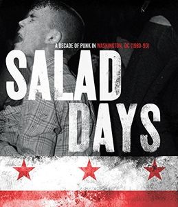 Salad Days: Decade of Punk in Washington DC