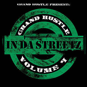 Grand Hustle in the Streets 4 /  Various