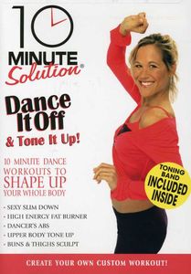 10 Minute Solution: Dance It Off & Tone It Up
