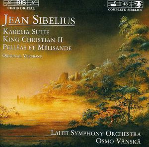 Complete Sibelius 43: Karelia; Pelleas; Et Al