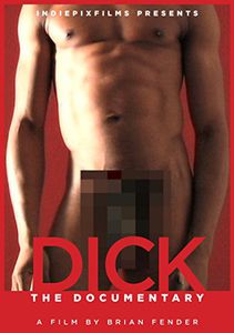 Dick: The Documentary
