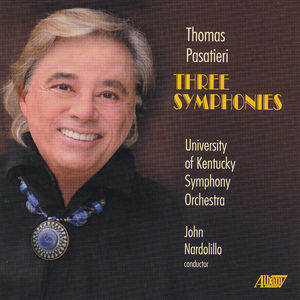 Thomas Pasatieri: Three Symphonies