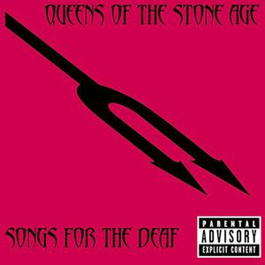 Songs for the Deaf [Explicit Content]