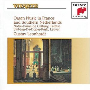 Organ Music in France & Southern Netherlands