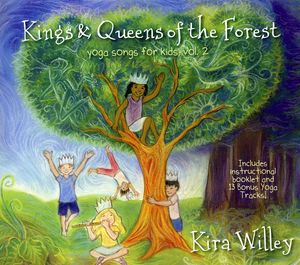 Kings & Queens of the Forest: Yoga Songs for Kids