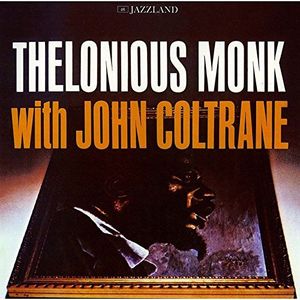 Thelonious Monk With John Coltrane [Import]