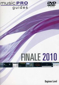 Musicpro Guides: Finale 2010 - Beginner Level