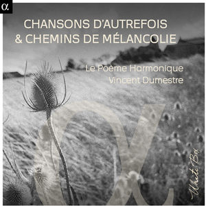 Chansons Dautrefois & Chemins de Melancolie