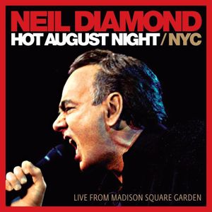 Neil Diamond: Hot August Night/ NYC: Live From Madison Square Garden [Import]