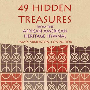 49 Hidden Treasures: From The African American Heritage Hymnal