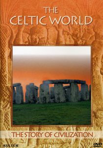 The Story of Civilization: The Celtic World
