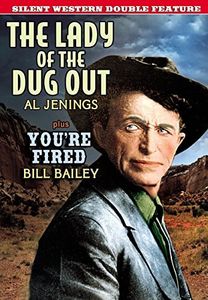 Silent Western Double Feature: Lady of the Dugout /  You're Fired