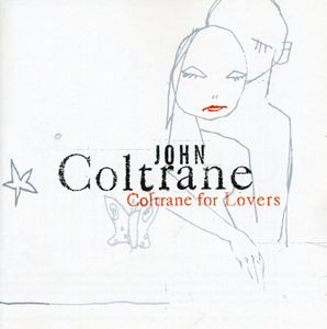 Coltrane for Lovers