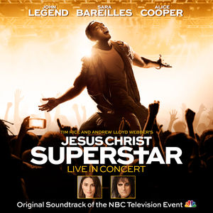 Jesus Christ Superstar: Live in Concert (Original Soundtrack of the NBC Television Event)