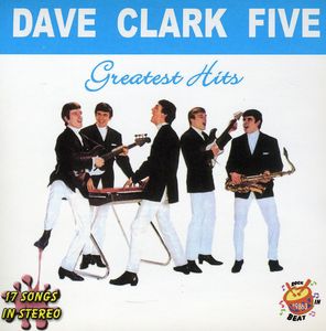 Greatest Hits Dave Clark Five