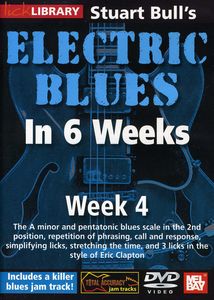 Electric Blues in 6 Weeks for Guitar: Week 4