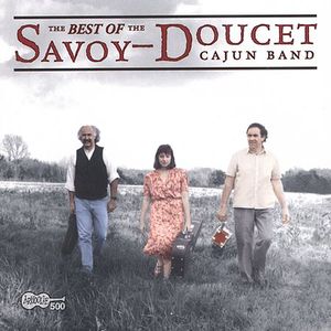 Best Of The Savoy-Doucet Cajun Band