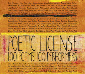 Poetic License: 100 Poems/ 100 Performers
