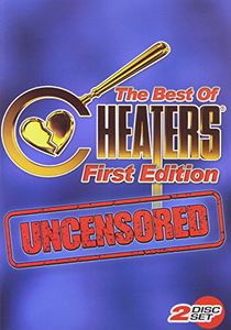 The Best of Cheaters: Uncensored: First Edition