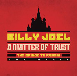 Matter of Trust: The Bridge to Russia - the Music