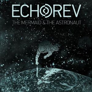 The Mermaid & the Astronaut-EP