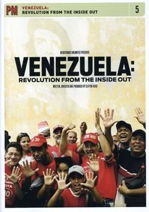 Venezuela: Revolution From the Inside Out