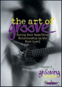 Grooving for Heaven: Volume 3: The Art of Groove