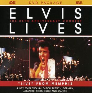 Elvis Lives: The 25th Anniversary Concert