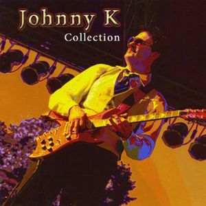 Johnny K Collection