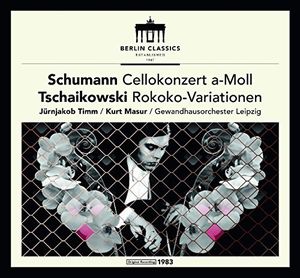 Schumann & Tchaikovsky: Cello Concerto and Rococo Variations