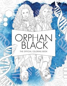 ORPHAN BLACK THE OFFICIAL COLORING BOOK