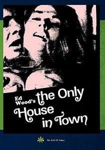 Ed Wood's The Only House in Town