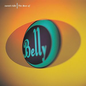 Sweet Ride: The Best Of Belly