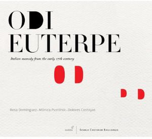 Odi Euterpe: Italian Monody in Early 17th Century
