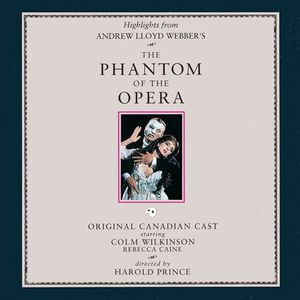 Phantom of the Opera /  Orig Canadian Cast