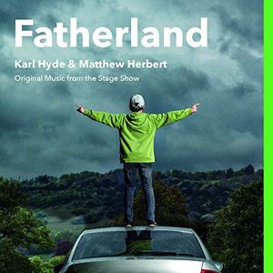 Fatherland (Original Music From The Stage Show) [Import]
