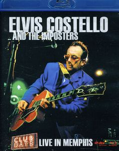 Elvis Costello and the Imposters: Club Date: Live in Memphis