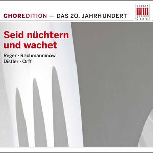 Seid Nuchtern Und Wachet: Music 20th Century /  Various