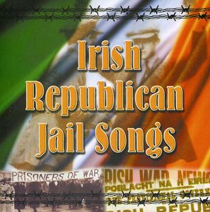 Irish Republican Jail Songs