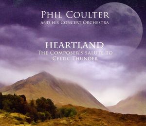 Heartland/ The Composer's Salute To Celtic Thunder